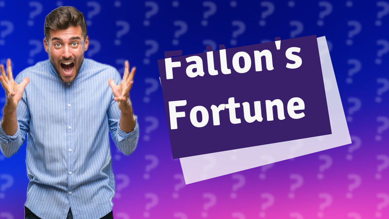 Fallon's Fortune