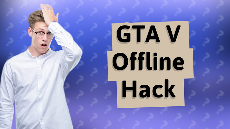 GTA V Offline Hack