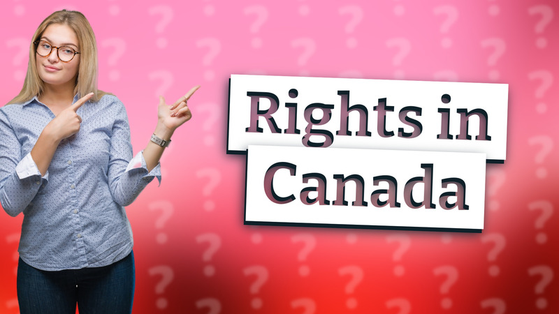 Rights in Canada