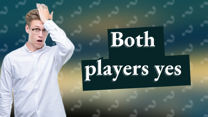 Both players yes