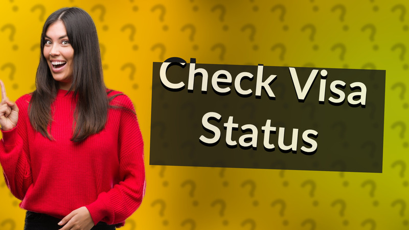 Check Visa Status