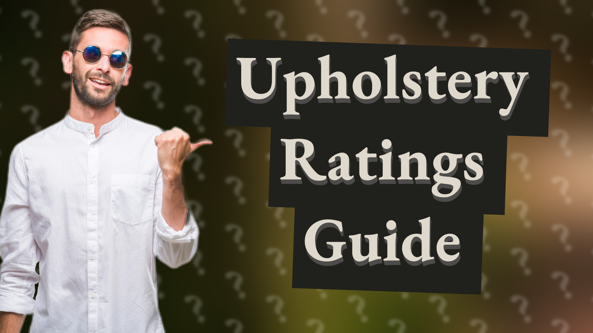 Upholstery Ratings Guide