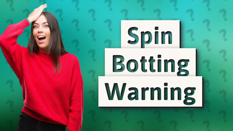 Spin Botting Warning