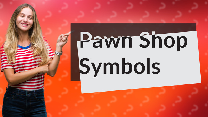 Pawn Shop Symbols