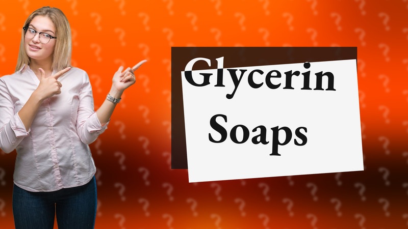 Glycerin Soaps