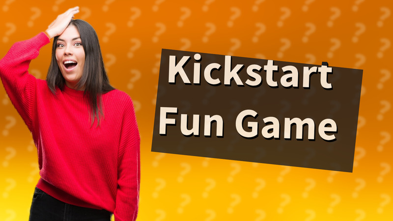 Kickstart Fun Game