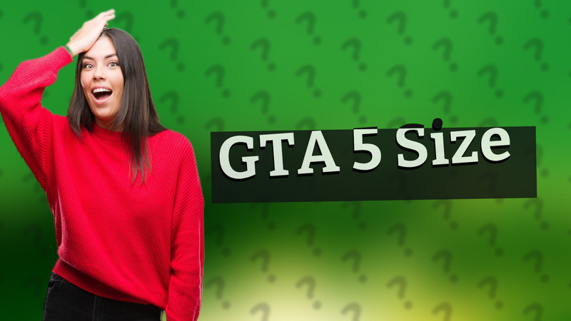 GTA 5 Size