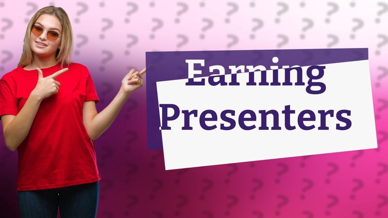 Earning Presenters