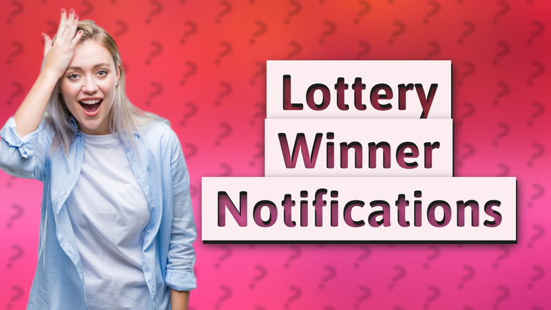 Lottery Winner Notifications