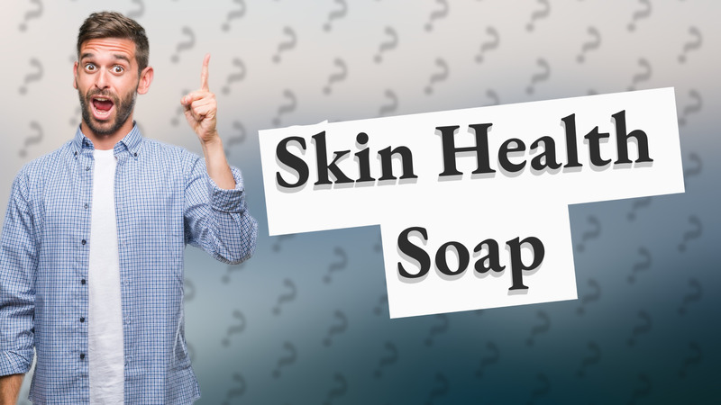 Skin Health Soap
