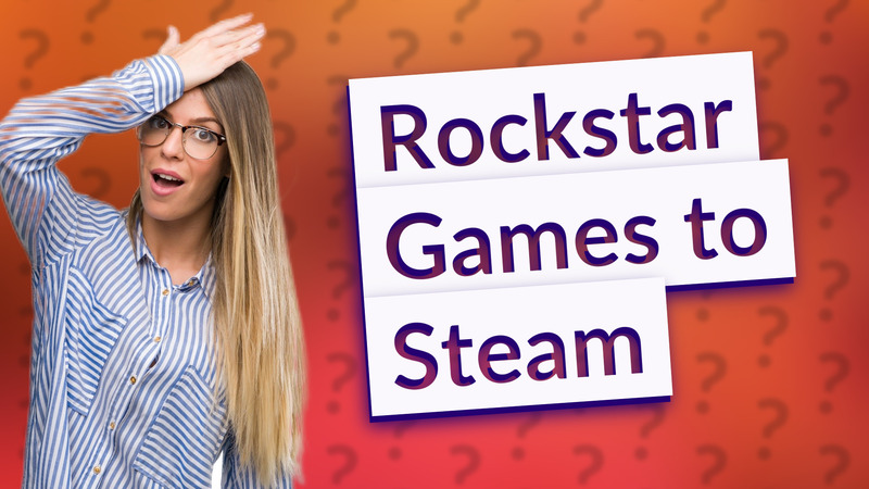 Rockstar Games to Steam