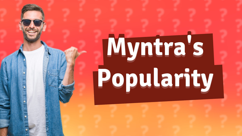 Myntra's Popularity