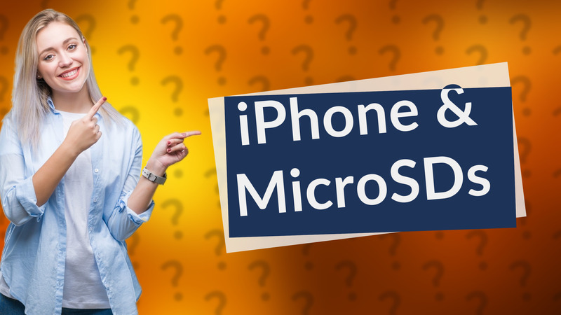 iPhone & MicroSDs