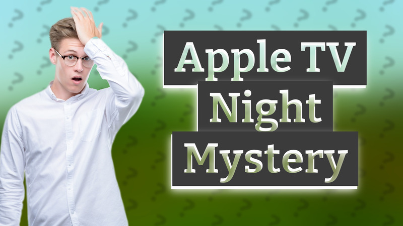 Apple TV Night Mystery