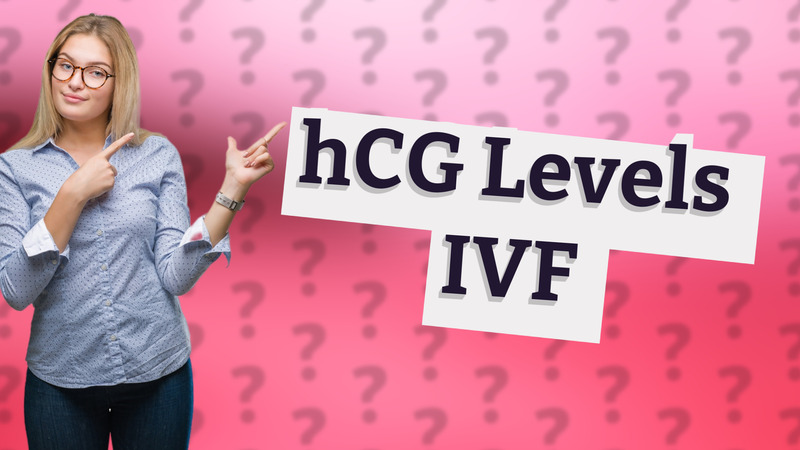 hCG Levels IVF