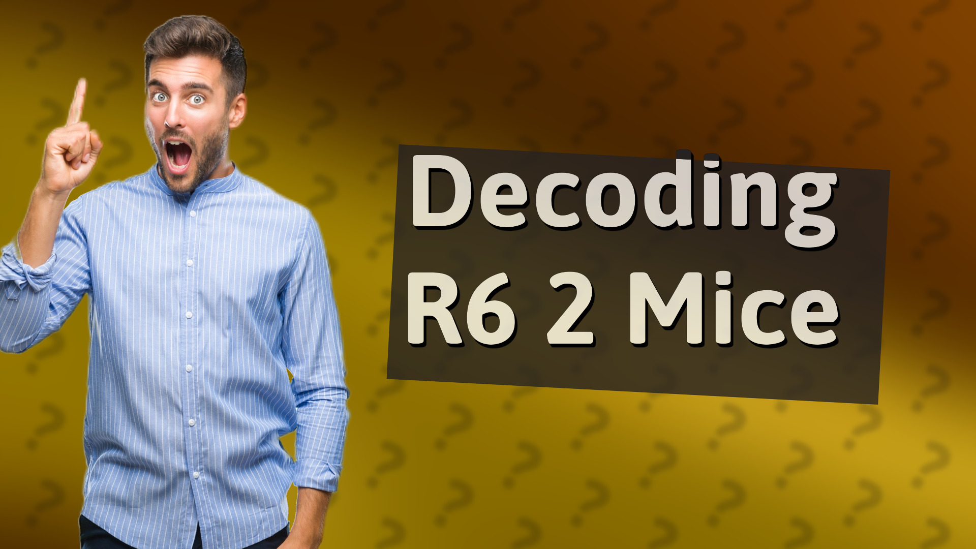 Decoding R6 2 Mice