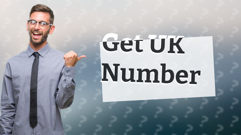 Get UK Number