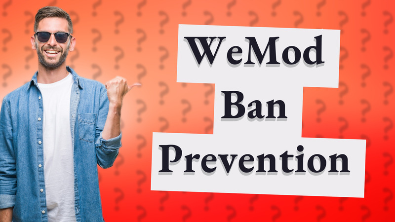 WeMod Ban Prevention
