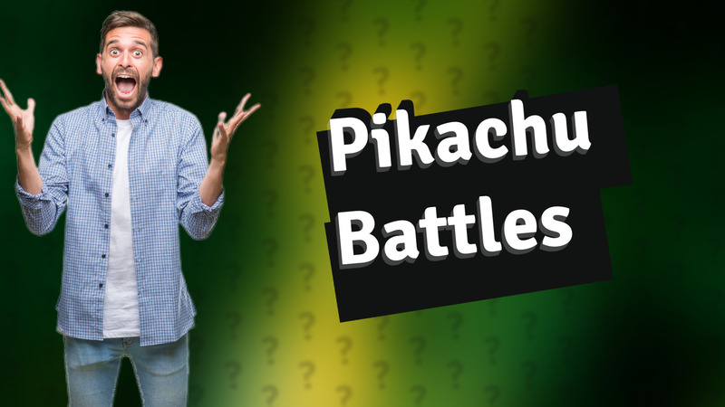 Pikachu Battles