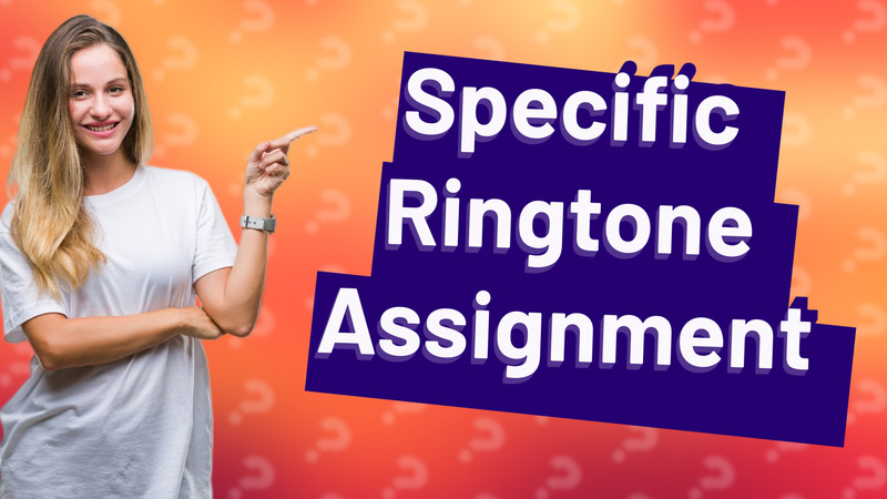 Specific Ringtone Assignment