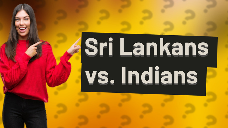Sri Lankans vs. Indians