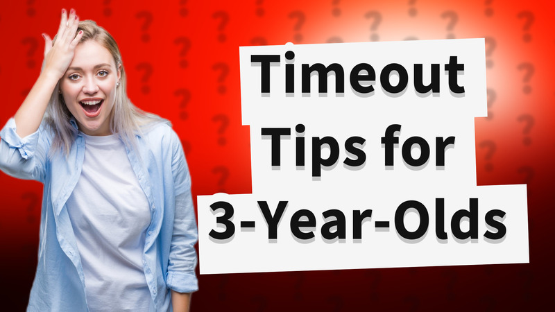 Timeout Tips for 3-Year-Olds