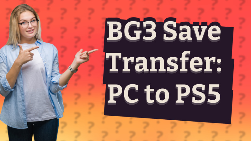 BG3 Save Transfer: PC to PS5
