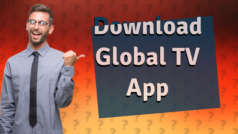 Download Global TV App