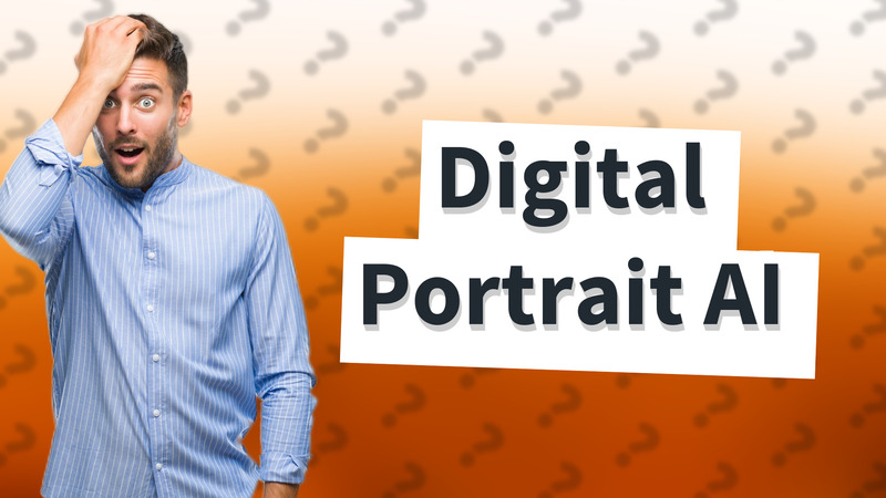 Digital Portrait AI