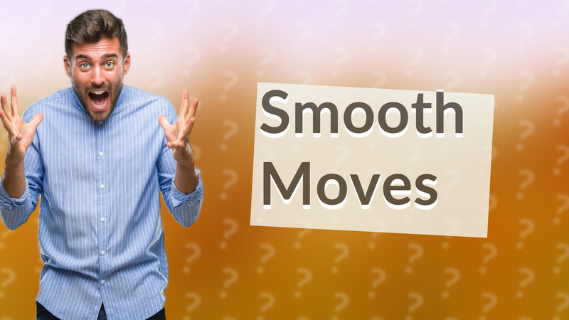 Smooth Moves