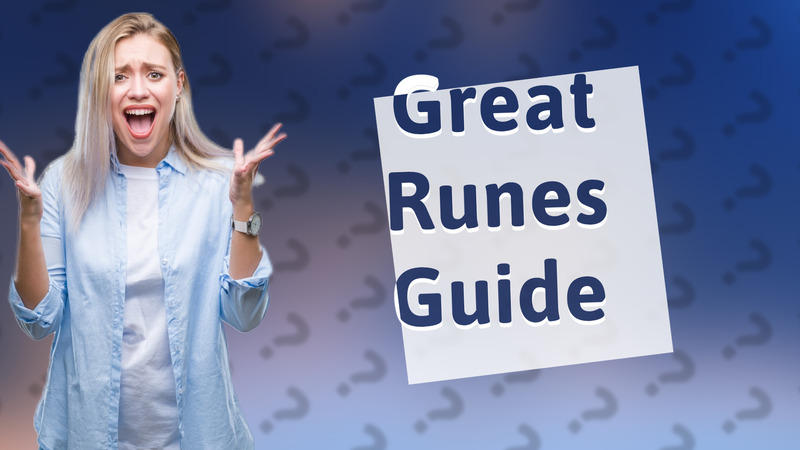 Great Runes Guide