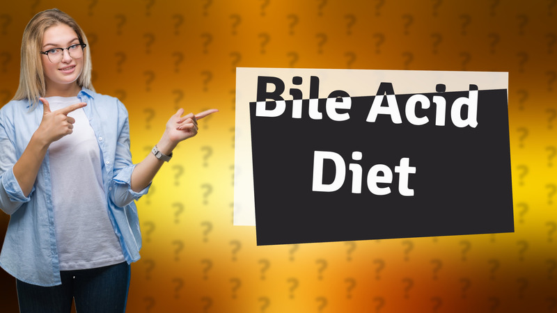 Bile Acid Diet