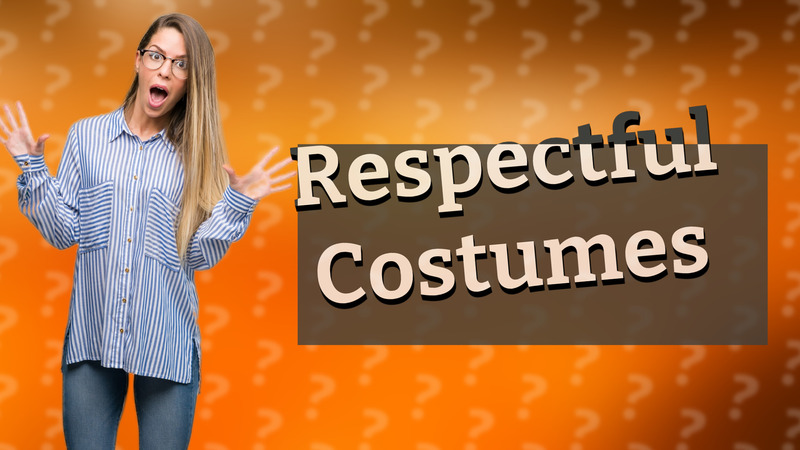 Respectful Costumes