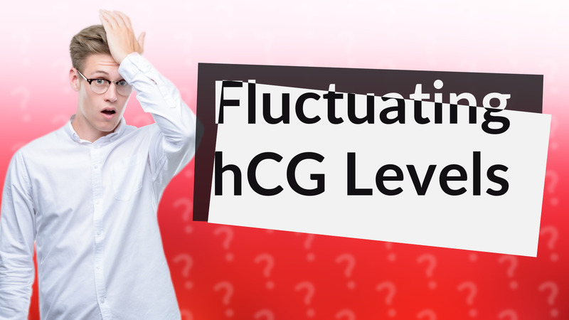 Fluctuating hCG Levels