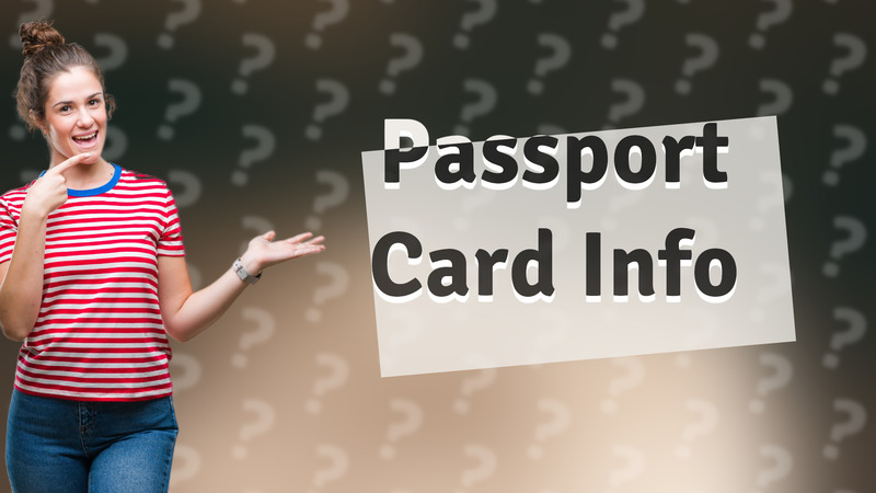 Passport Card Info