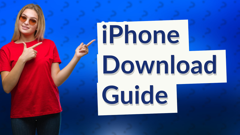 iPhone Download Guide