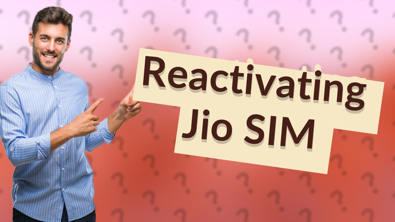 Reactivating Jio SIM