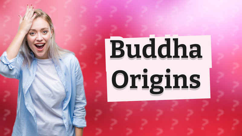 Buddha Origins