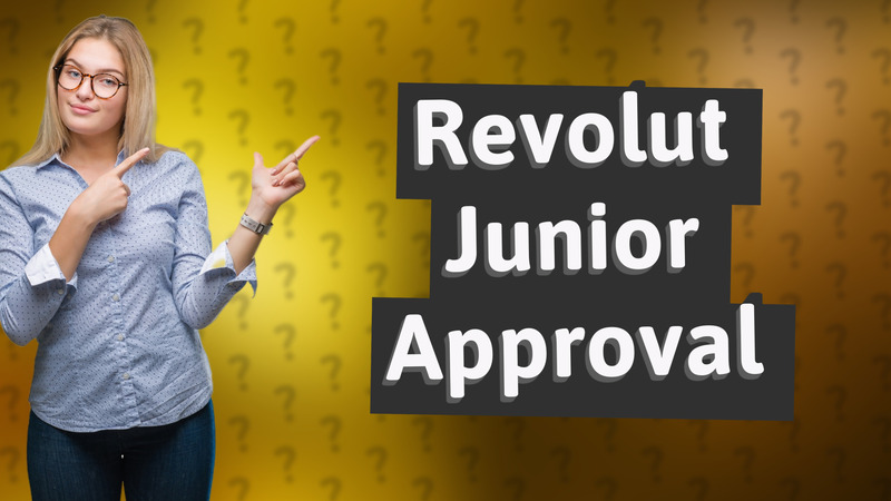 Revolut Junior Approval