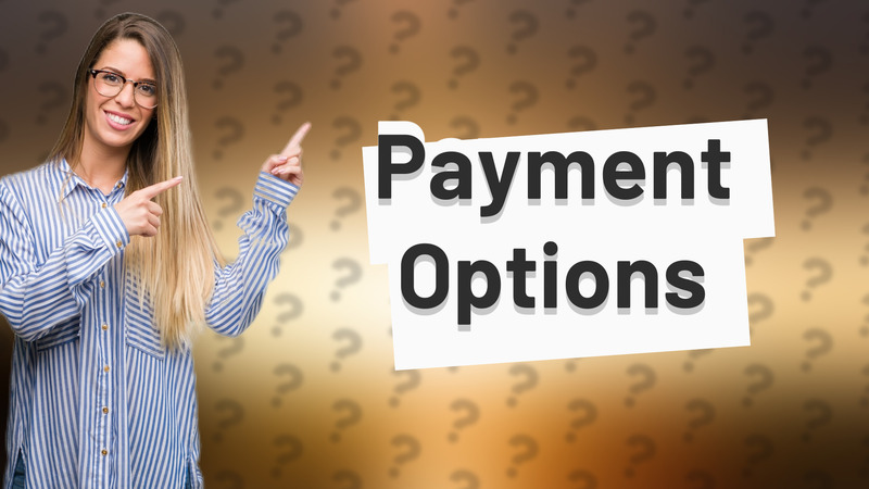 Payment Options