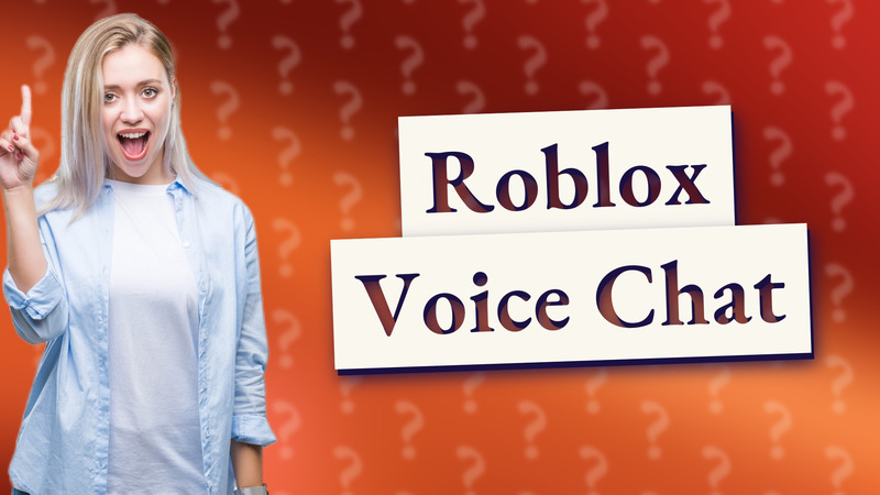 Roblox Voice Chat