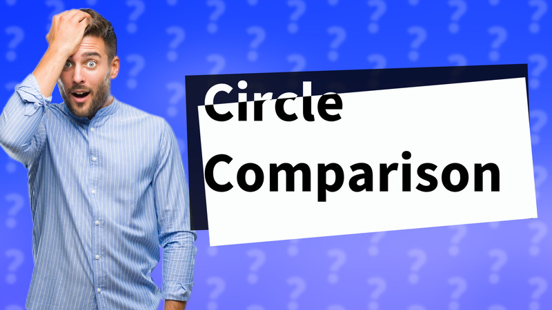 Circle Comparison