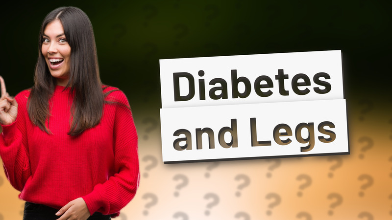 Diabetes and Legs