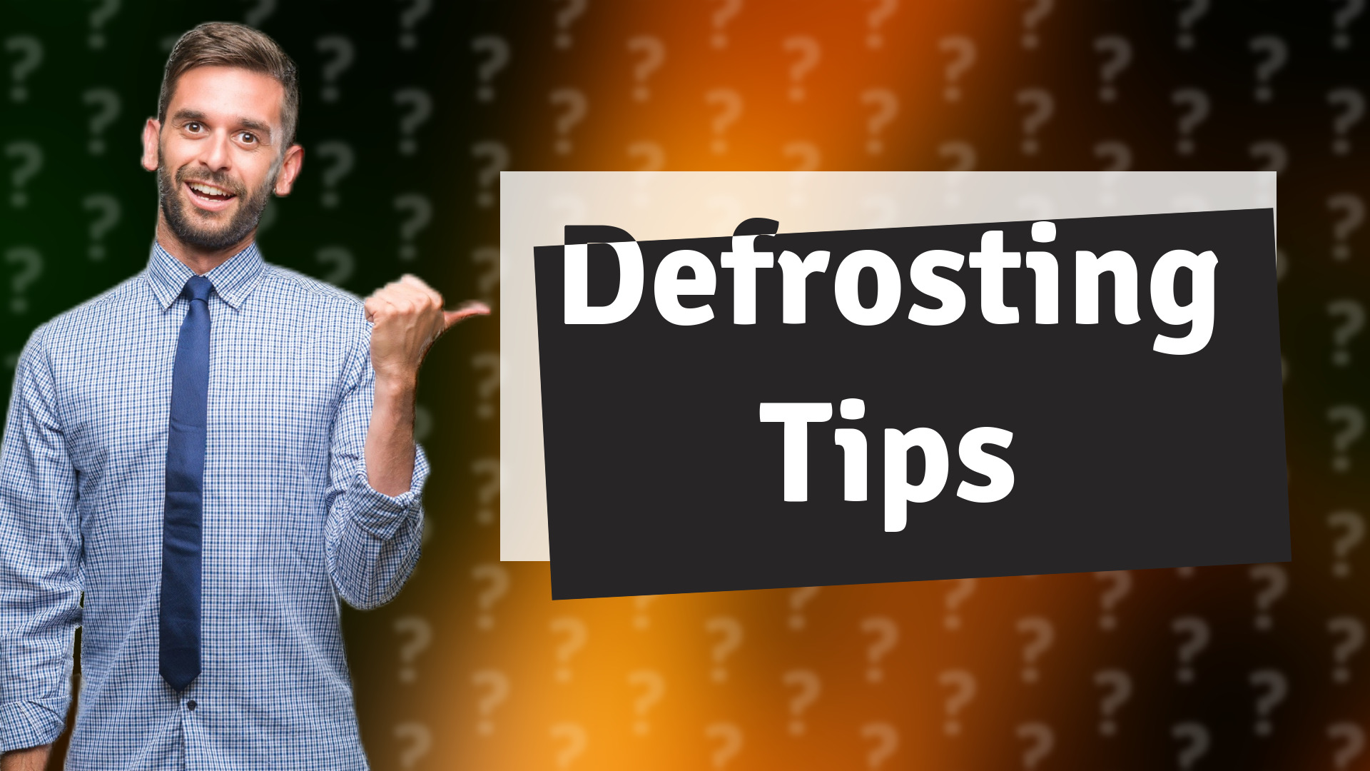 Defrosting Tips