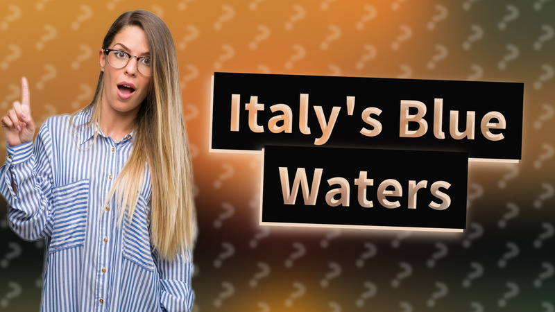 Italy's Blue Waters