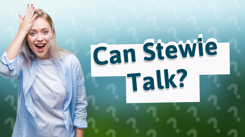 Can Stewie Talk?