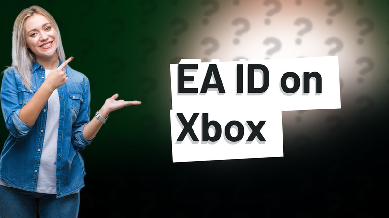 EA ID on Xbox