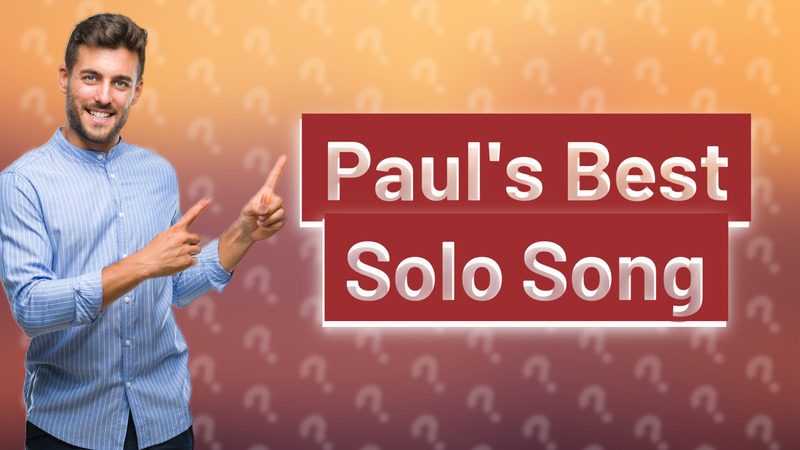 Paul's Best Solo Song