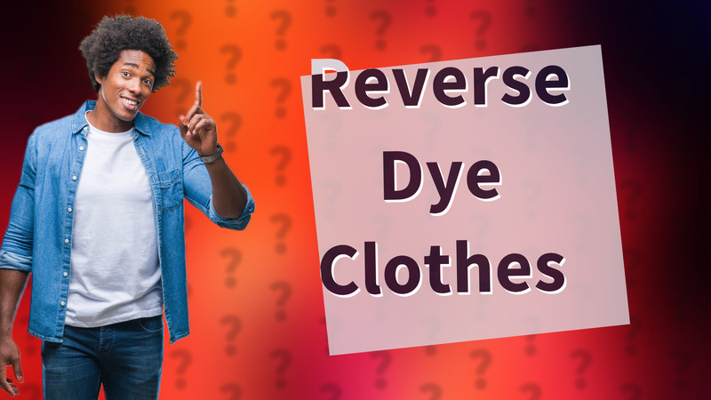 Reverse Dye Clothes