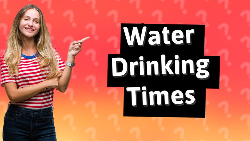 Water Drinking Times